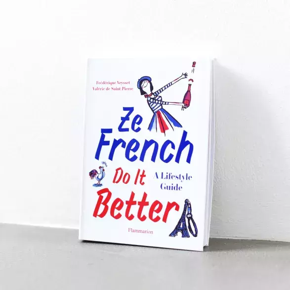 Ze French Do It Better Ze French Do It Better