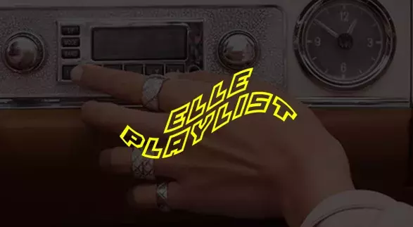 ELLE playlist ELLE playlist