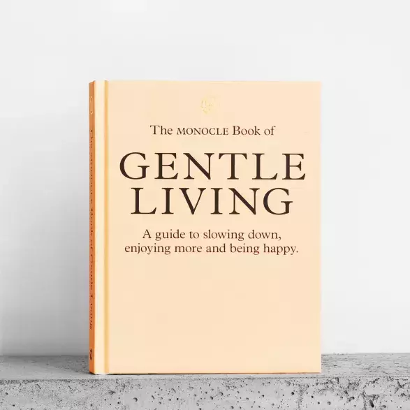 Monocle: Gentle Living Monocle: Gentle Living